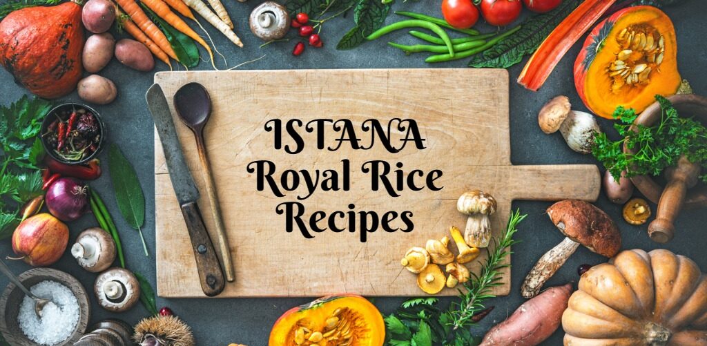 ISTANA Royal Rice Recipes